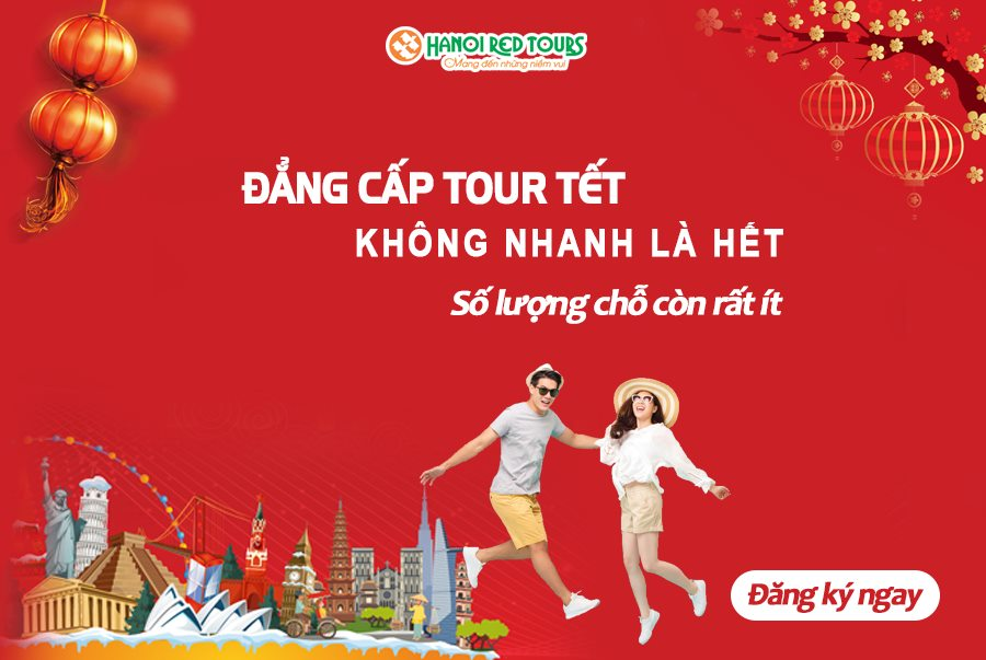 TOUR TẾT CANH TÝ 2020 - CẬP NHẬT SỐ CHỖ CÒN NHẬN 
